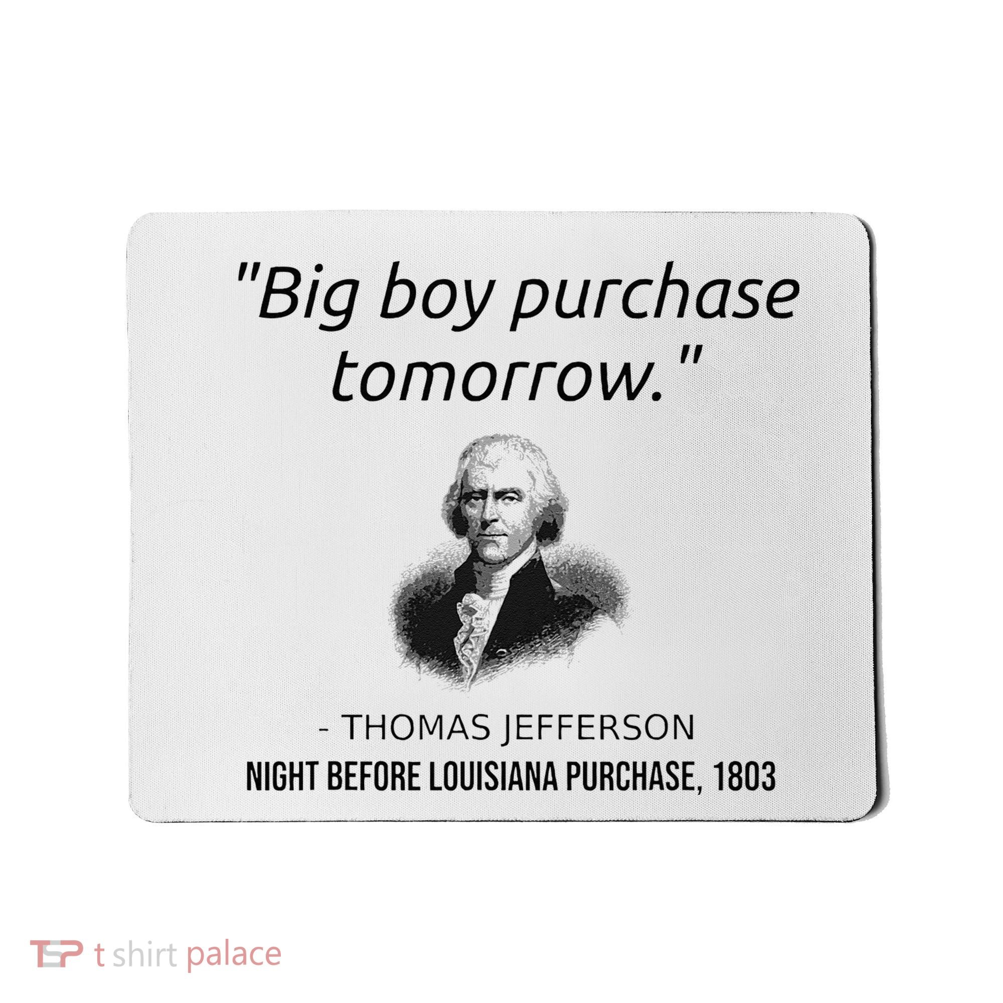 Funny Thomas Jefferson USA History Teacher Louisiana Mousepad