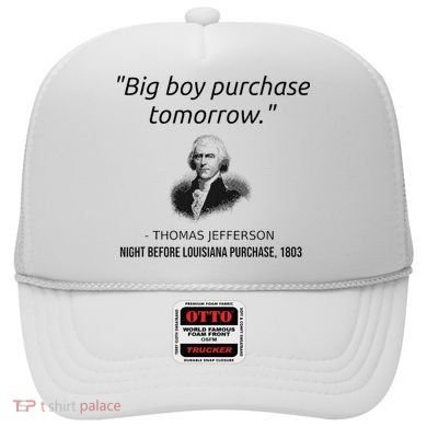 Funny Thomas Jefferson USA History Teacher Louisiana Hat