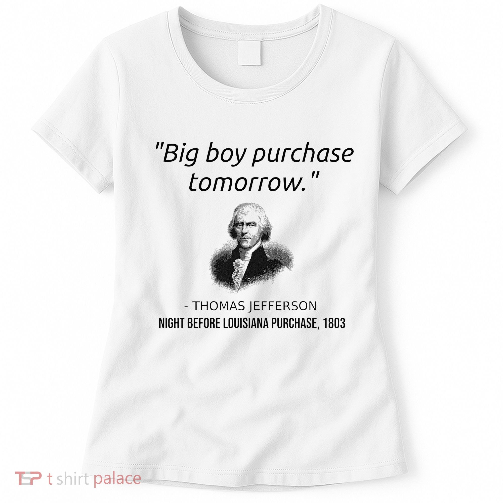 Funny Thomas Jefferson USA History Teacher Louisiana Women's T-Shirt