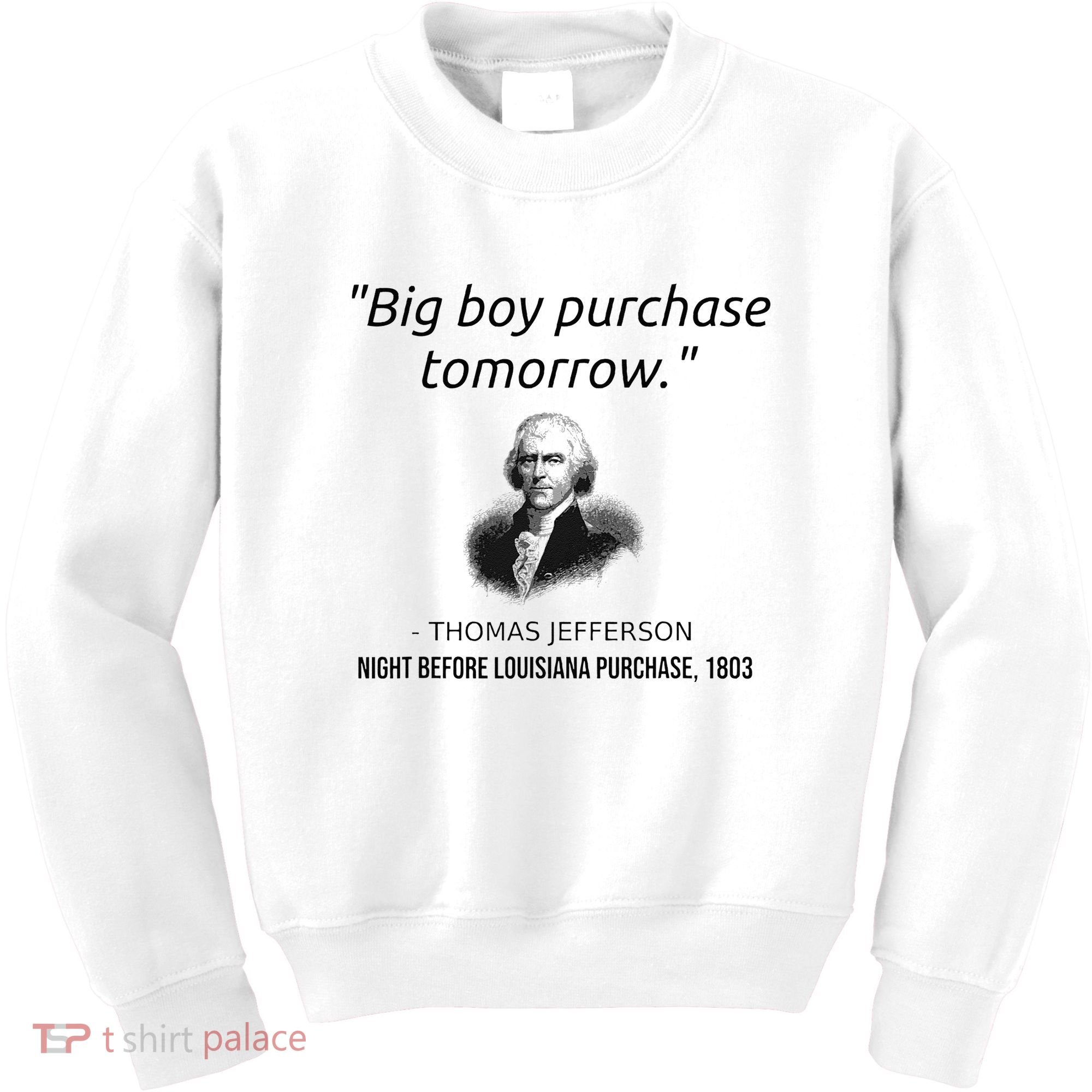 Funny Thomas Jefferson USA History Teacher Louisiana Kids Sweatshirt