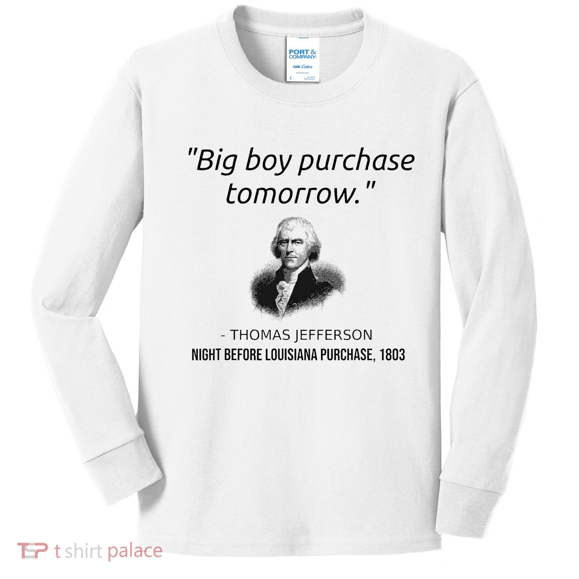 Funny Thomas Jefferson USA History Teacher Louisiana Kids Long Sleeve Shirt