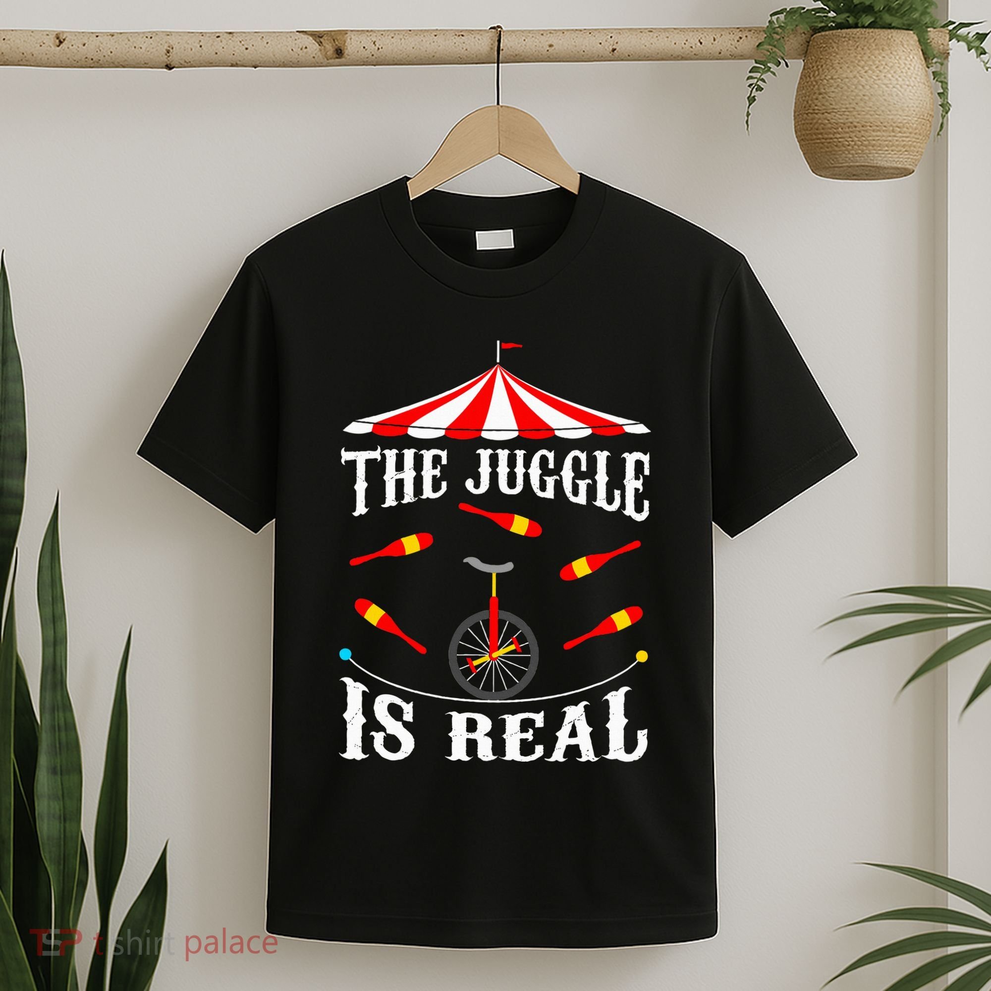 Funny The Juggle Is Real Circus Juggler Gift Idea Mm T-Shirt
