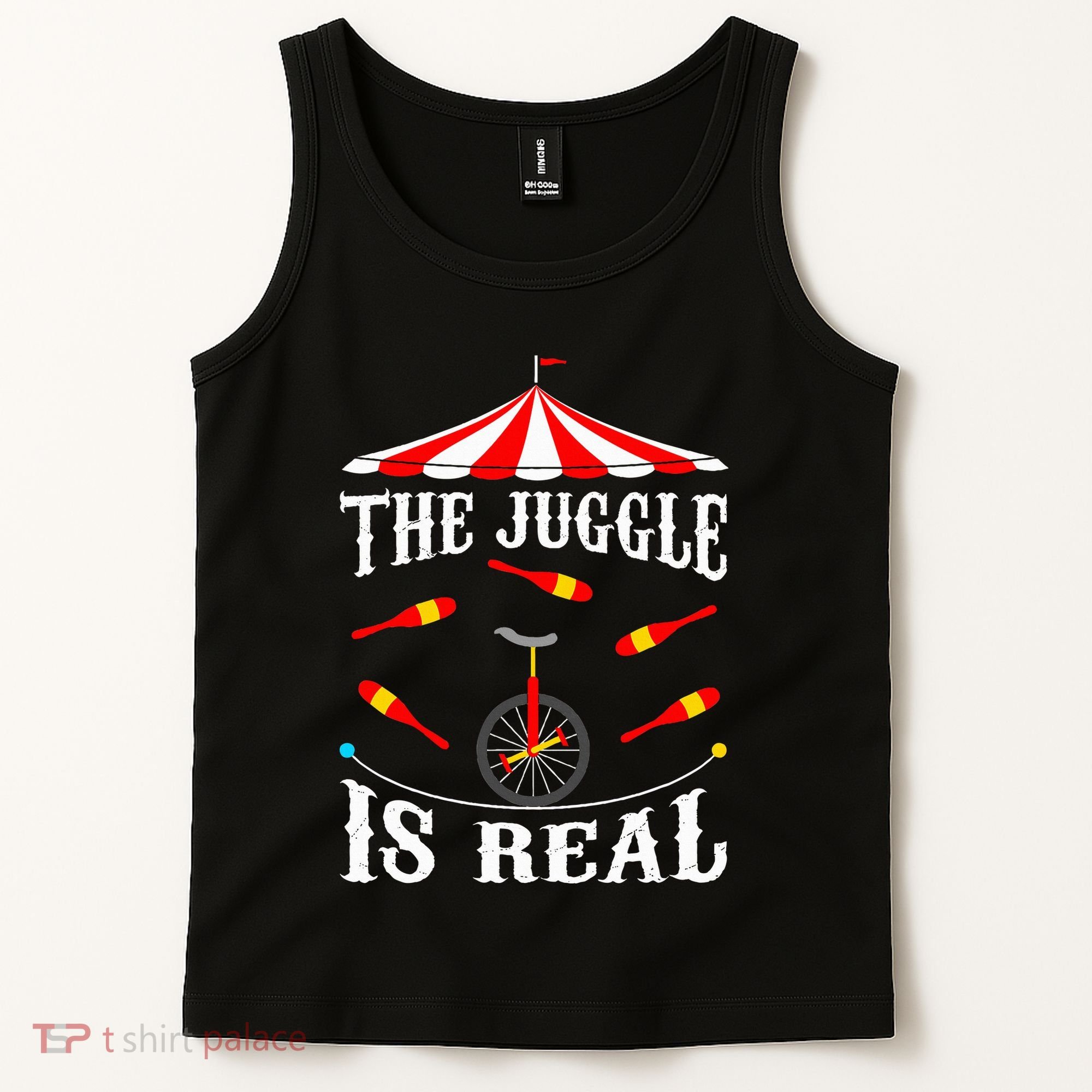 Funny The Juggle Is Real Circus Juggler Gift Idea Mm Tank Top