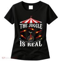 Funny The Juggle Is Real Circus Juggler Gift Idea Mm Women's T-Shirt thumb 0