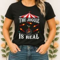 Funny The Juggle Is Real Circus Juggler Gift Idea Mm Women's T-Shirt thumb 2