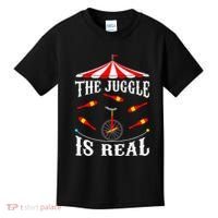 Funny The Juggle Is Real Circus Juggler Gift Idea Mm Kids T-Shirt thumb 0