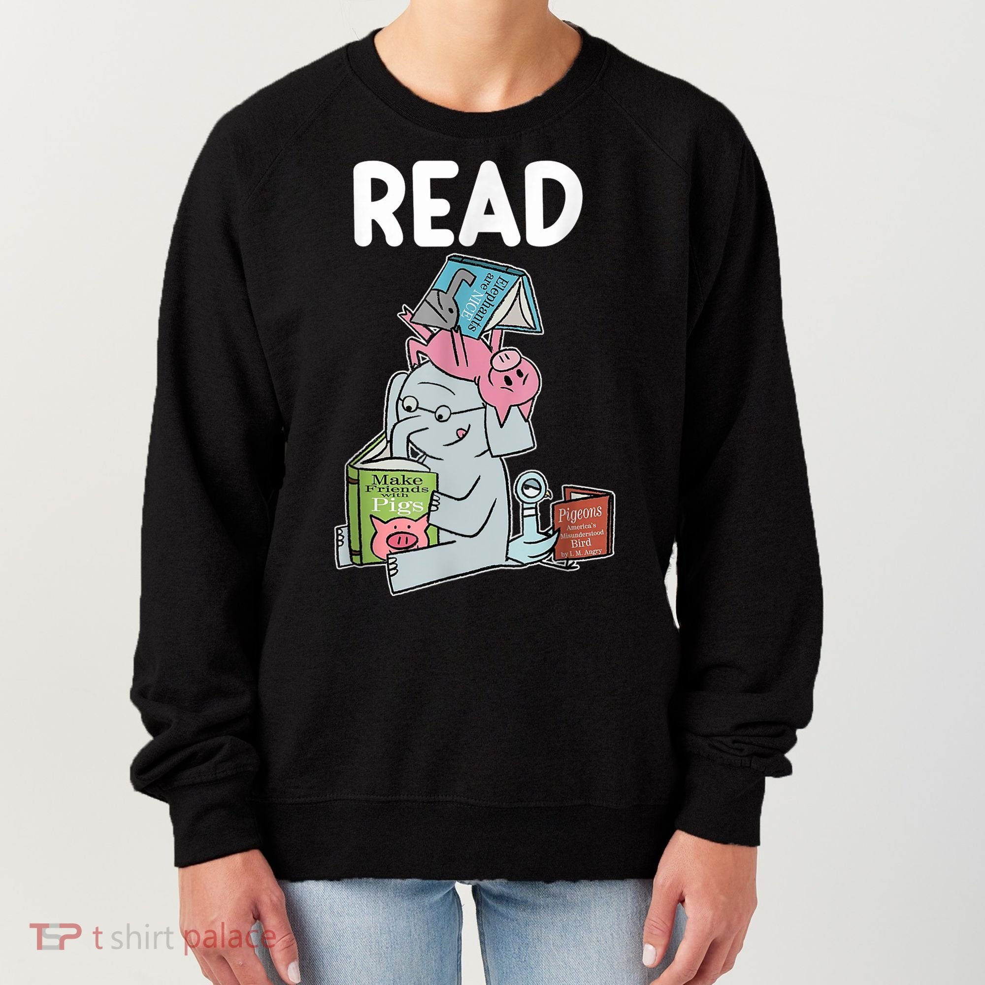 Funny Teacher Library Read Book Club Piggie Elephant Pigeons Women's Sweatshirt
