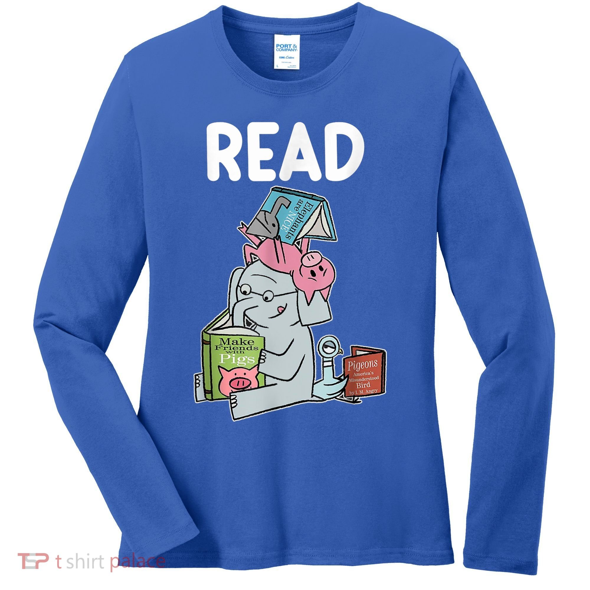 Funny Teacher Library Read Book Club Piggie Elephant Pigeons Women's Long Sleeve Shirt