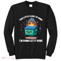 Funny This Little Lightof Mine Lil Dumpster Fire Sweatshirt thumb 0