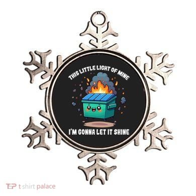 Funny This Little Lightof Mine Lil Dumpster Fire Ornament