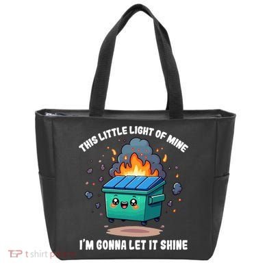 Funny This Little Lightof Mine Lil Dumpster Fire Tote Bag