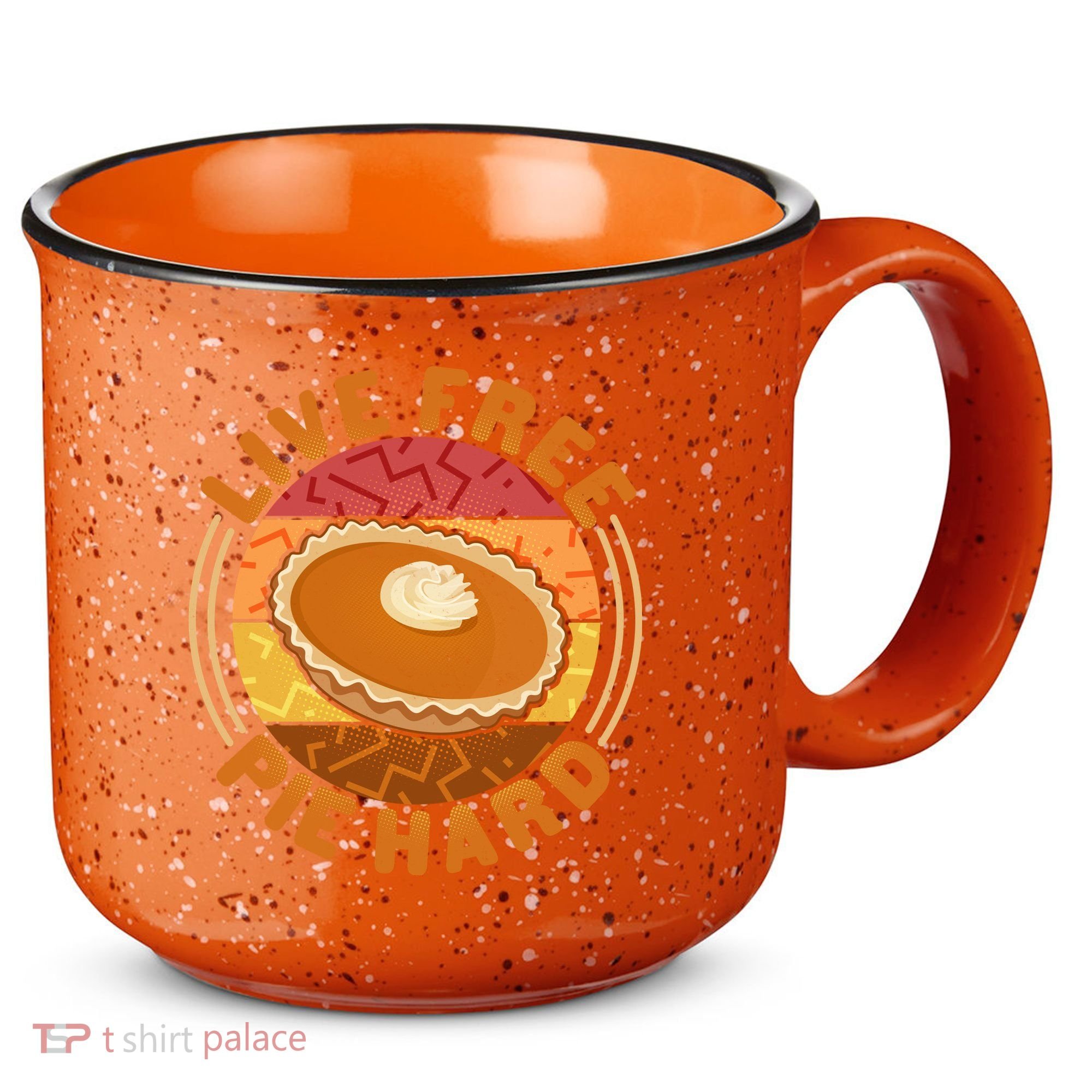 Funny Thanksgiving Live Free Pie Hard Pumpkin Sweet Potato Pie Lover 15oz Campfire Ceramic Mug