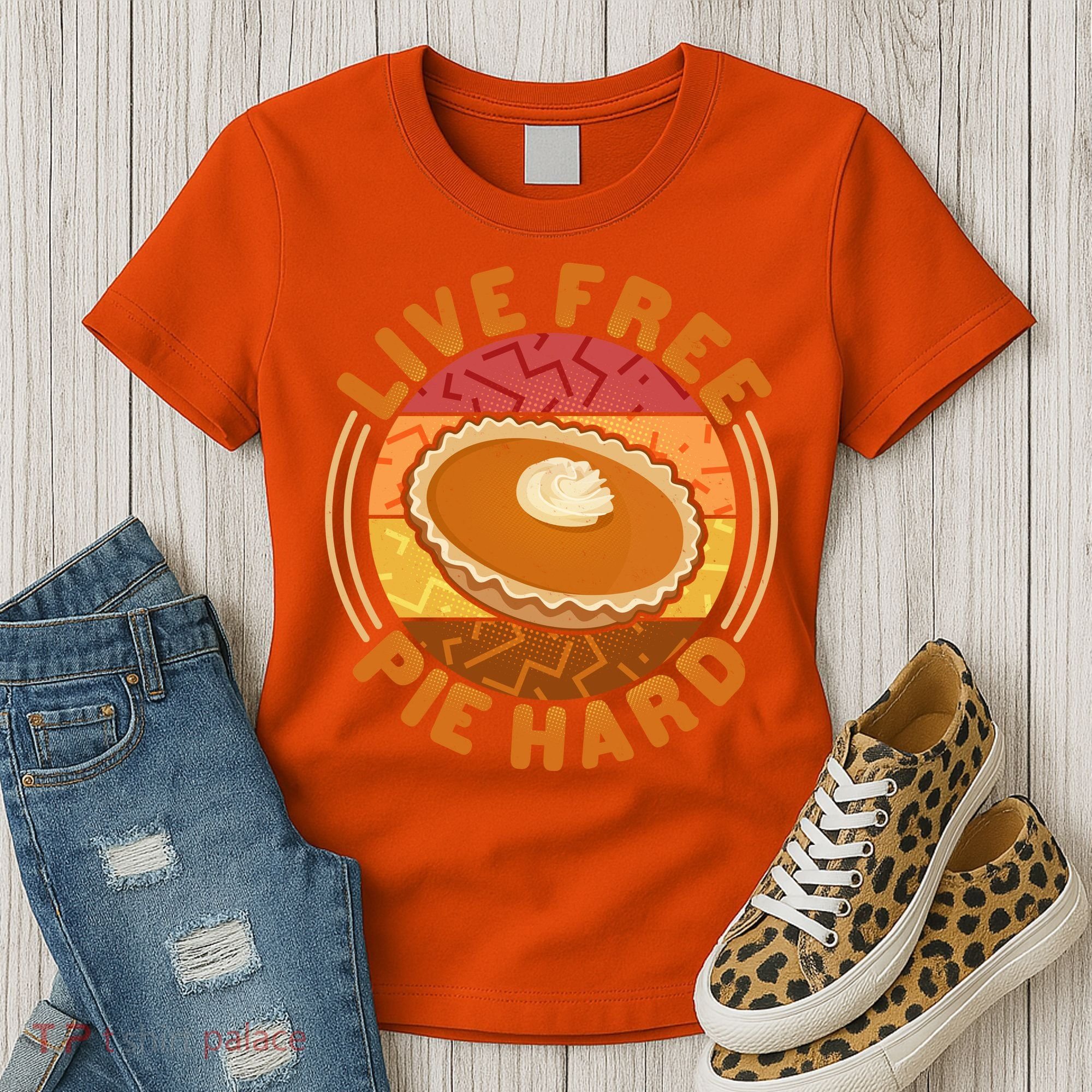 Funny Thanksgiving Live Free Pie Hard Pumpkin Sweet Potato Pie Lover Women's T-Shirt