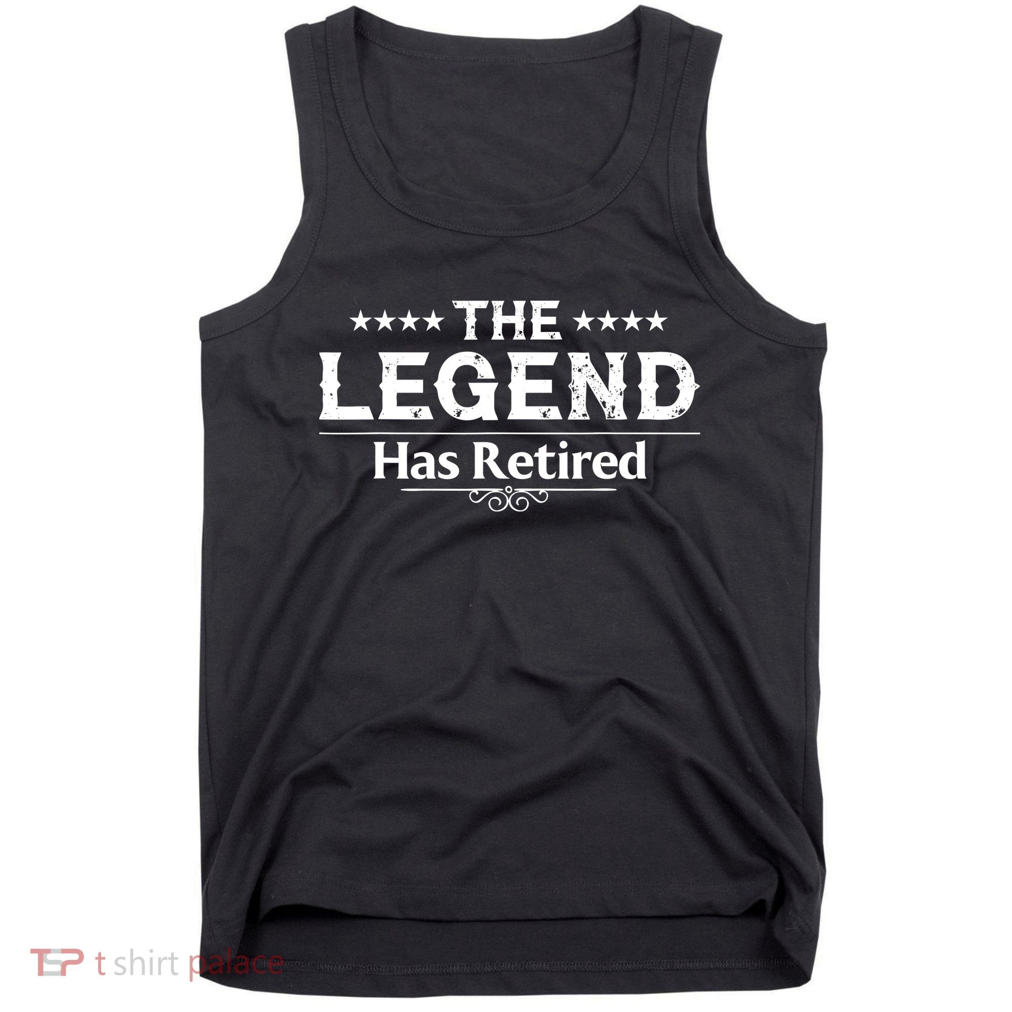 Funny The Legend Has Retired Art Retirement Tank Top
