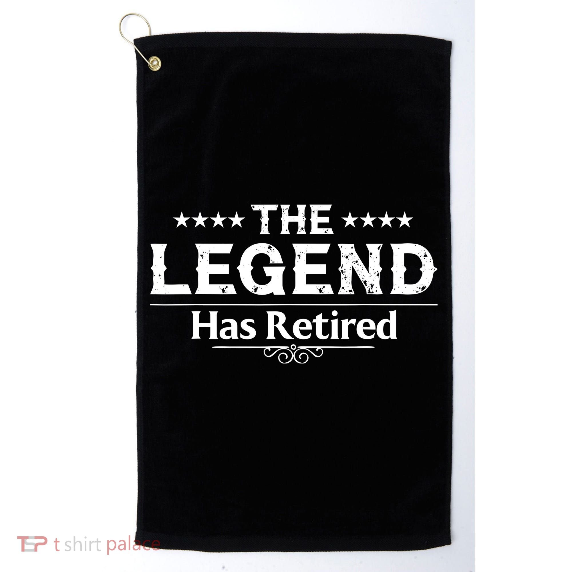 Funny The Legend Has Retired Art Retirement Golf Towel