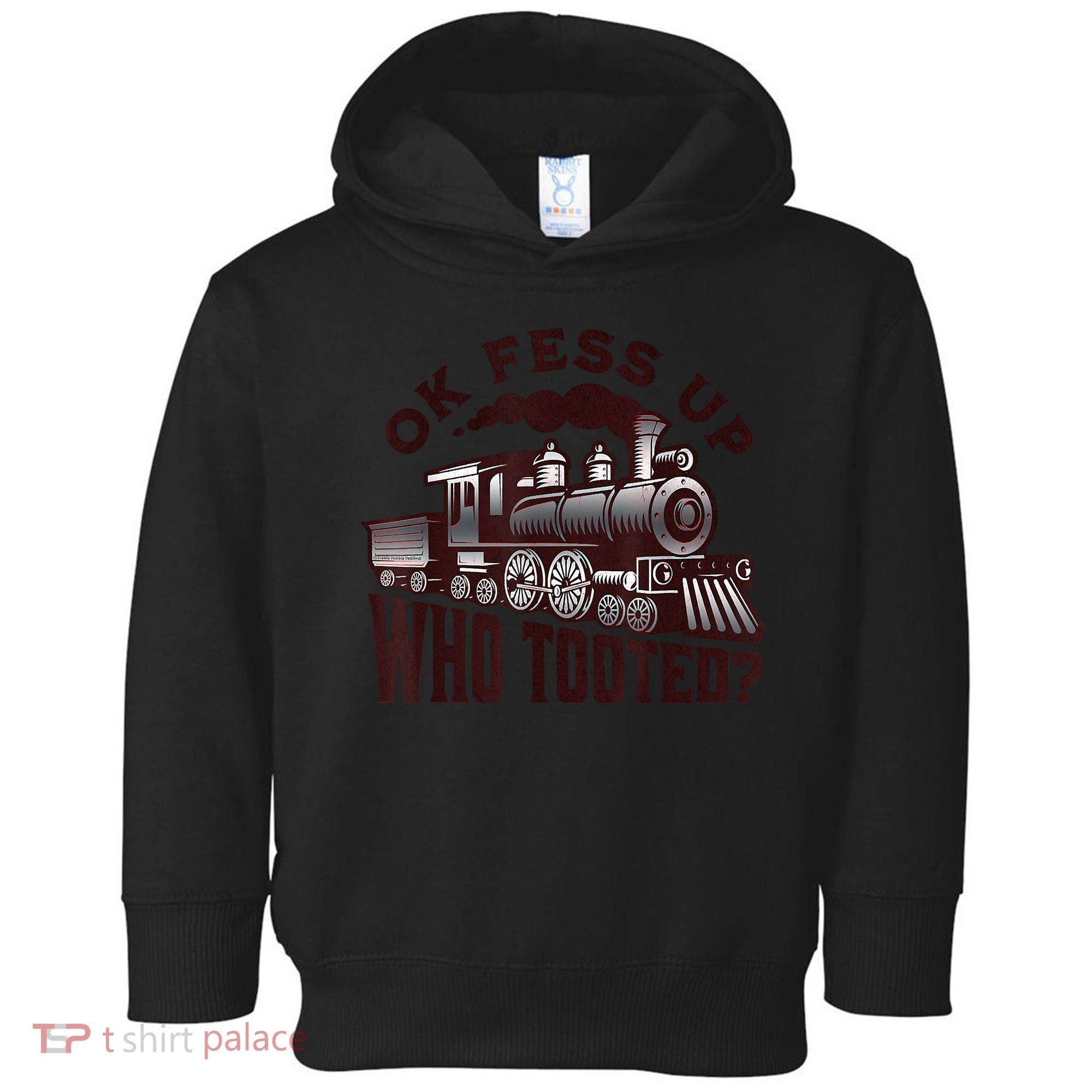Funny Train Lovers Who Tooted Train Toddler Hoodie