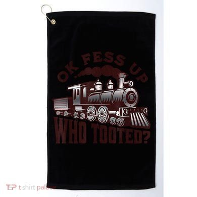 Funny Train Lovers Who Tooted Train Golf Towel