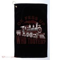 Funny Train Lovers Who Tooted Train Golf Towel thumb 0