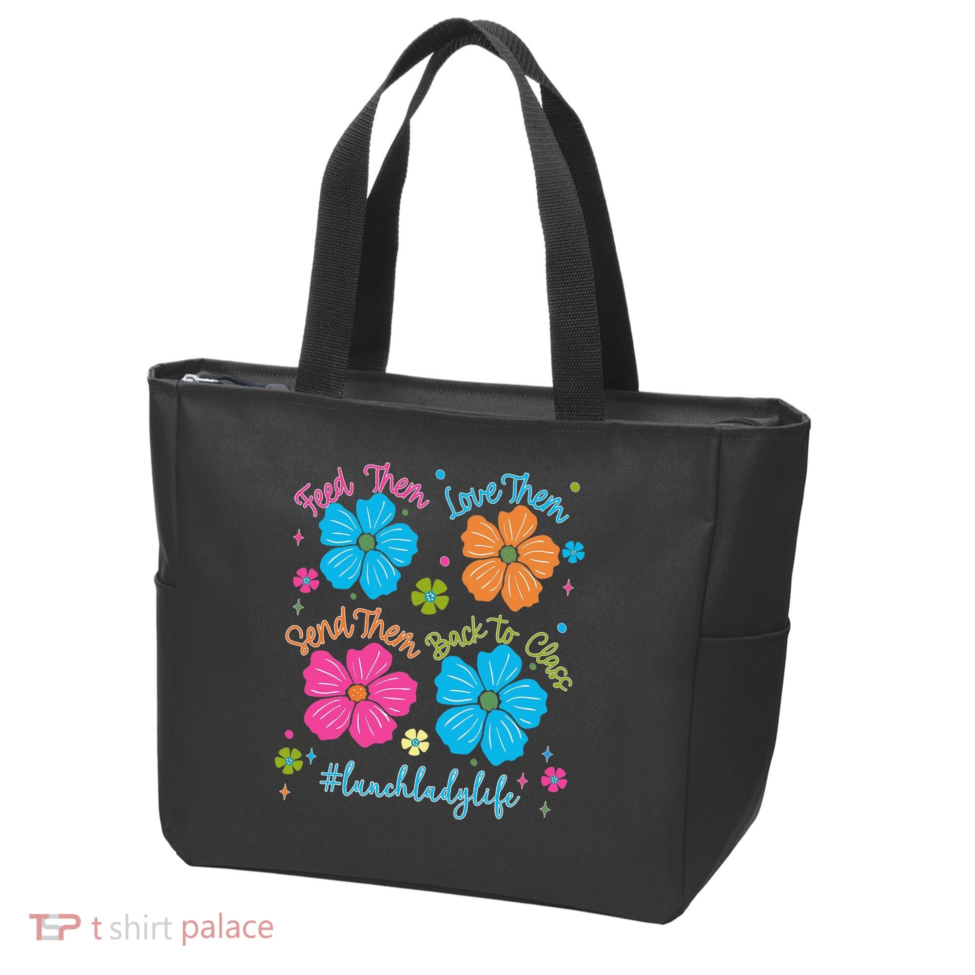 Feed Them Love Them Send Them Back Lunch Lady Life Tote Bag