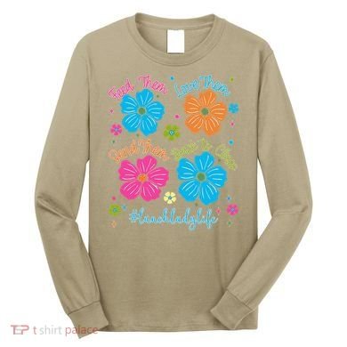 Feed Them Love Them Send Them Back Lunch Lady Life Long Sleeve Shirt