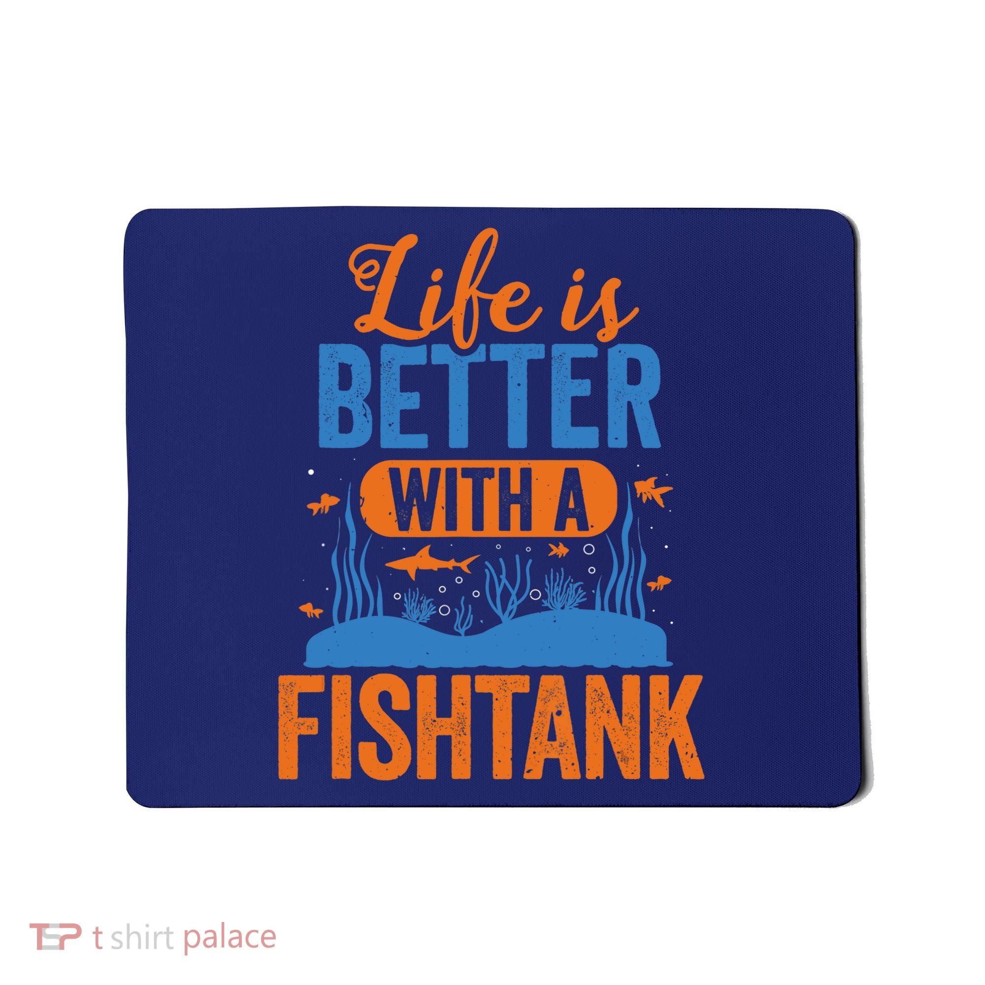 Fish Tank Life Fishkeeping Aquarium Lover Fishkeeper Mousepad