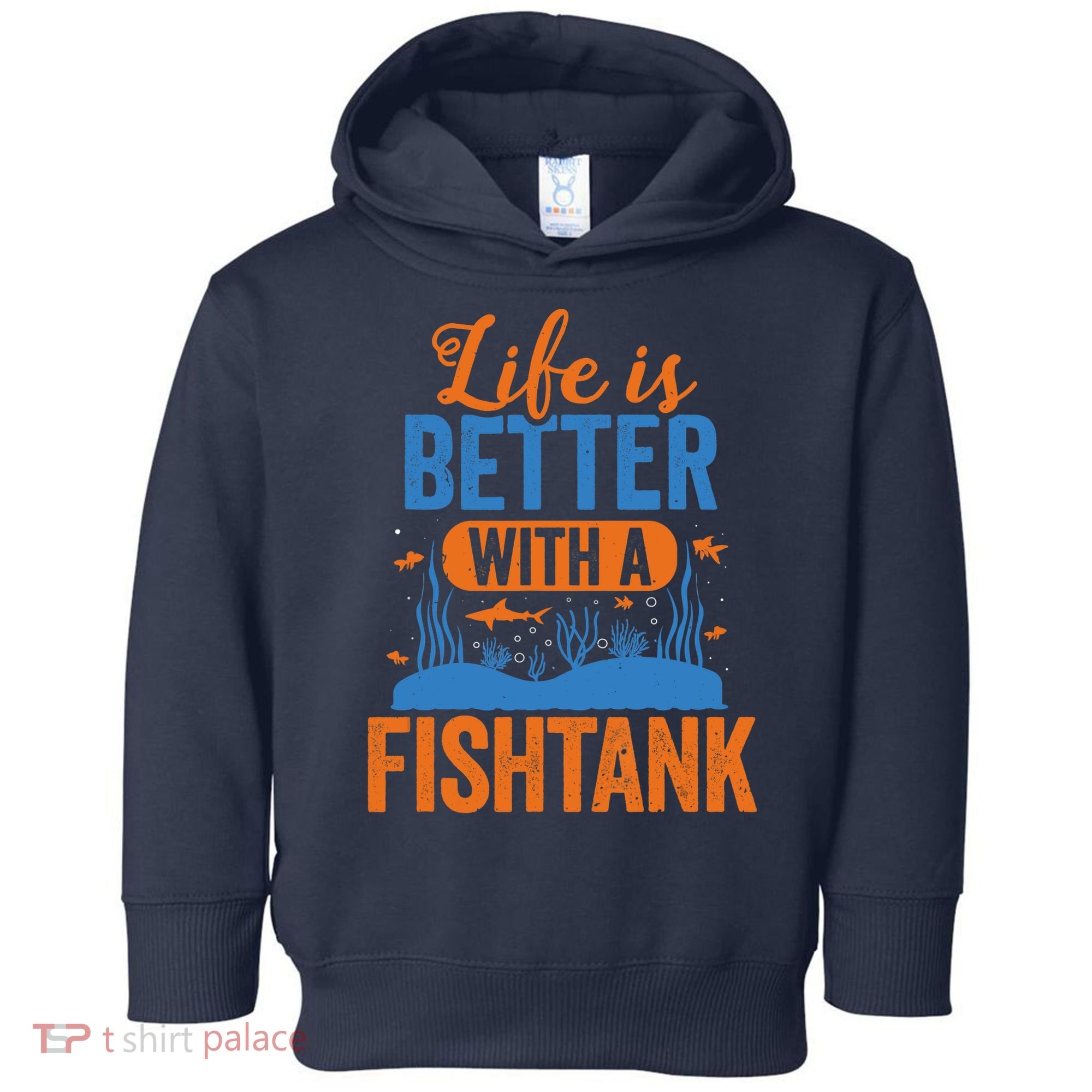 Fish Tank Life Fishkeeping Aquarium Lover Fishkeeper Toddler Hoodie