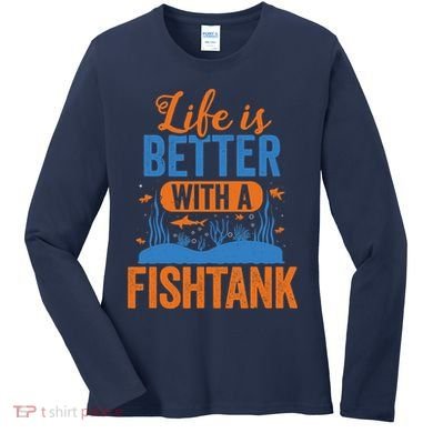 Fish Tank Life Fishkeeping Aquarium Lover Fishkeeper Women's Long Sleeve Shirt