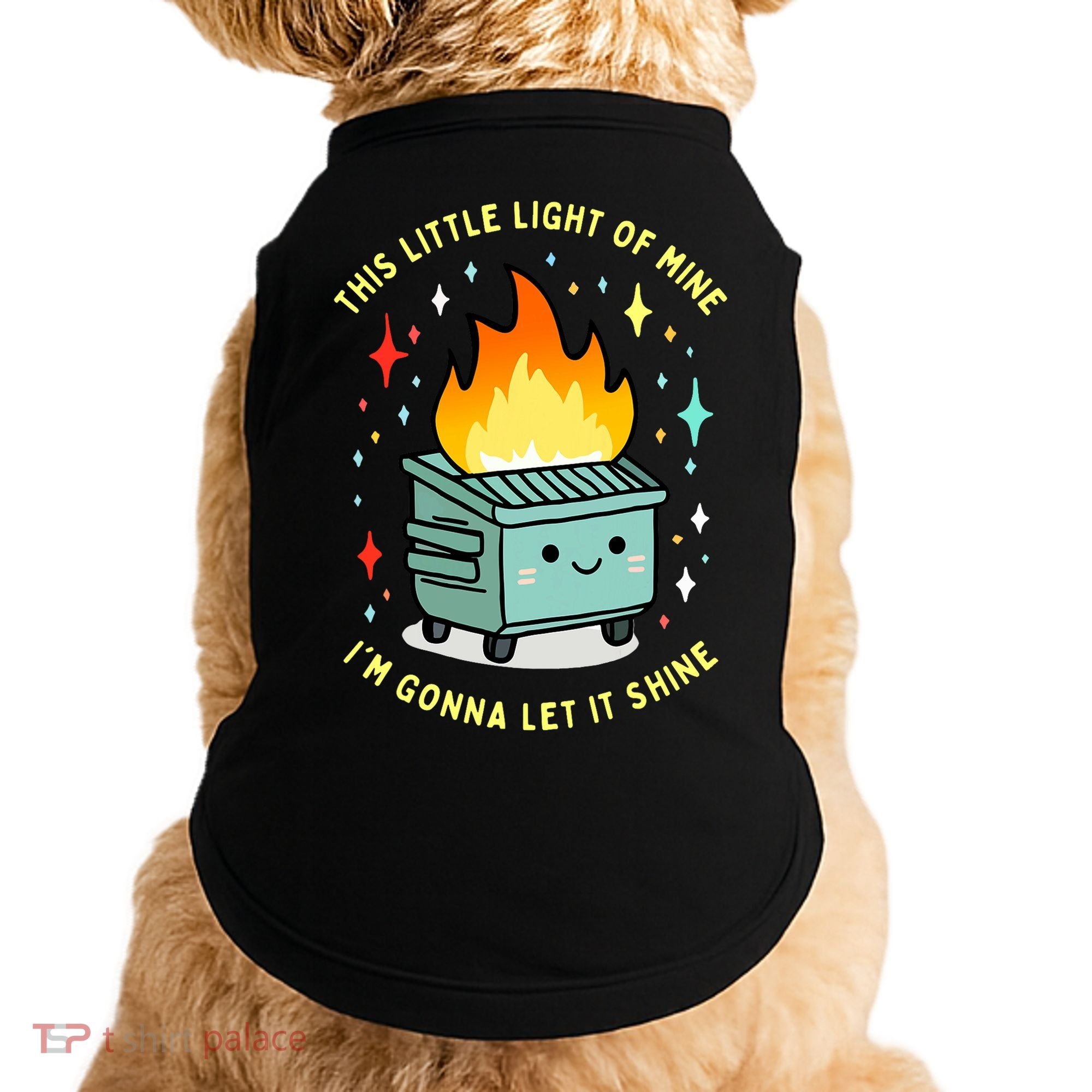 Funny This Little Light Of Mine Lil Dumpster Fire Meme Doggie Tank