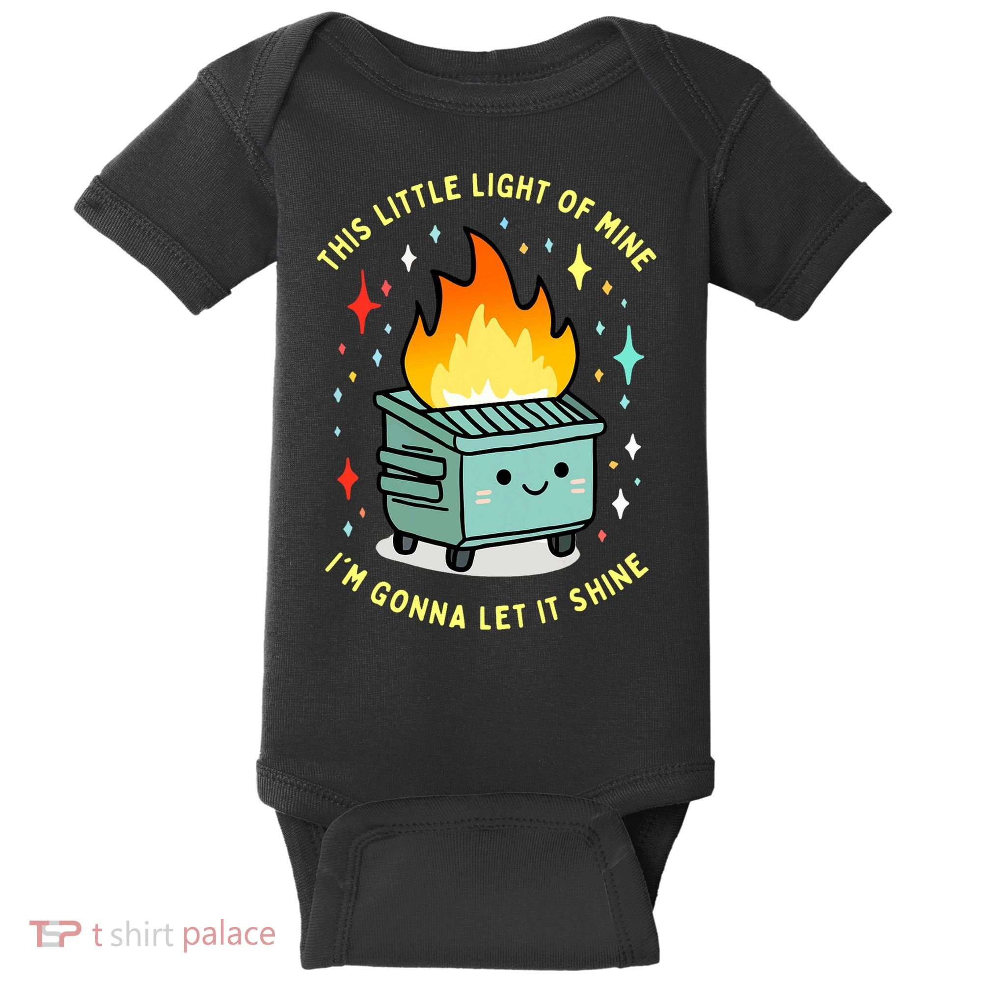 Funny This Little Light Of Mine Lil Dumpster Fire Meme Baby Bodysuit