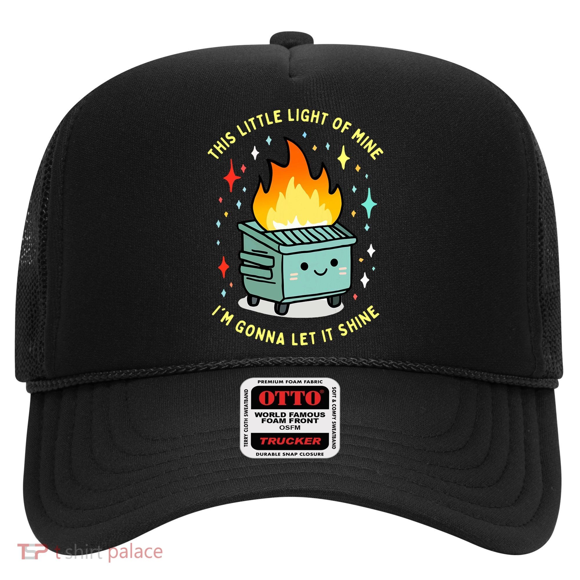 Funny This Little Light Of Mine Lil Dumpster Fire Meme Hat