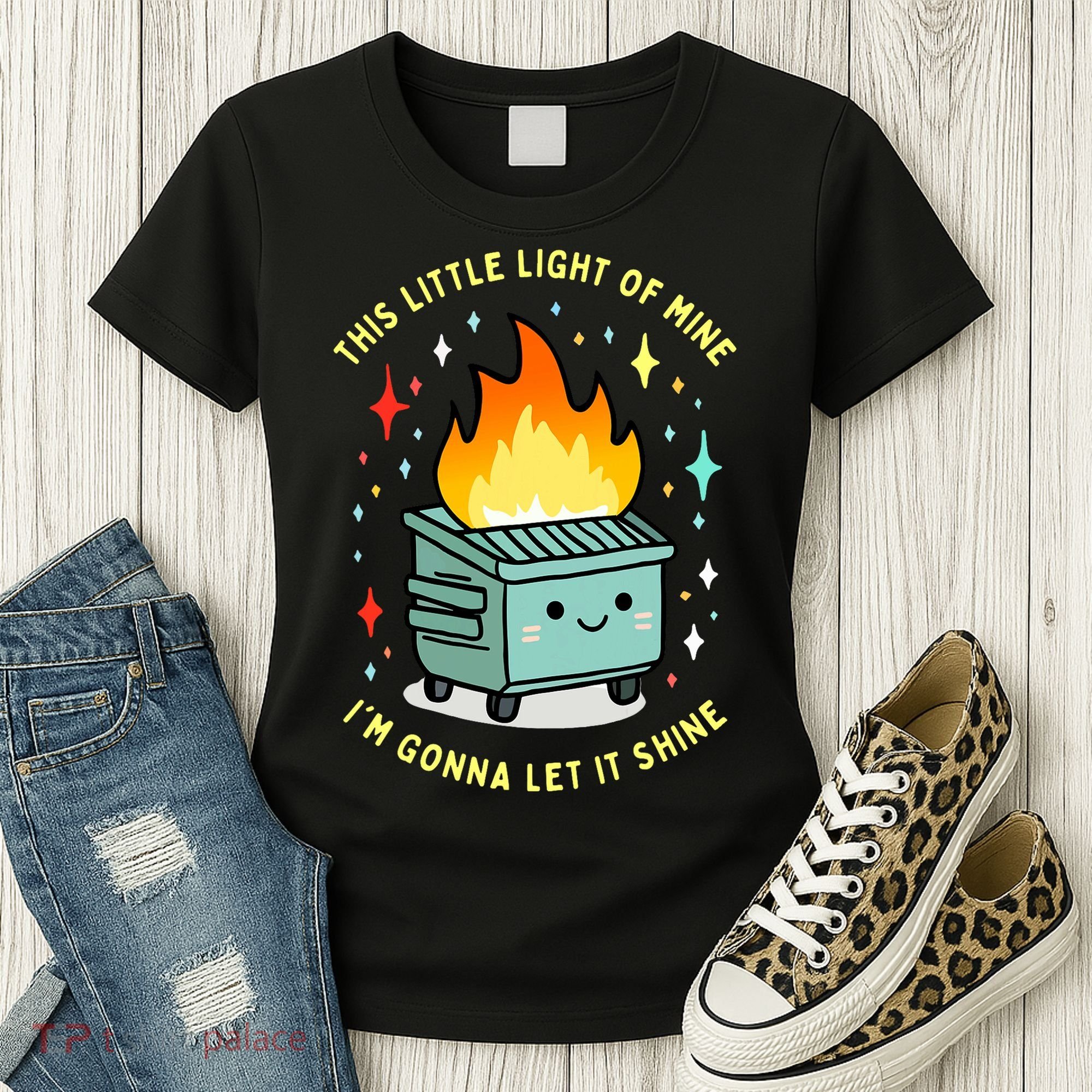 Funny This Little Light Of Mine Lil Dumpster Fire Meme Women's T-Shirt