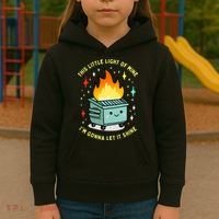 Funny This Little Light Of Mine Lil Dumpster Fire Meme Kids Hoodie thumb 3