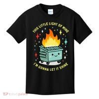 Funny This Little Light Of Mine Lil Dumpster Fire Meme Kids T-Shirt thumb 0