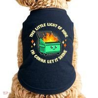 Funny This Little Light Of Mine Im Gonna Let It Shine Dumpster Fire Doggie Tank thumb 0