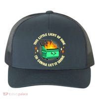 Funny This Little Light Of Mine Im Gonna Let It Shine Dumpster Fire Yupoong Adult 5-Panel Trucker Hat thumb 0