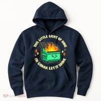 Funny This Little Light Of Mine Im Gonna Let It Shine Dumpster Fire Hoodie thumb 0