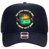 Funny This Little Light Of Mine Im Gonna Let It Shine Dumpster Fire Hat thumb 0