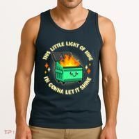 Funny This Little Light Of Mine Im Gonna Let It Shine Dumpster Fire Tank Top thumb 3