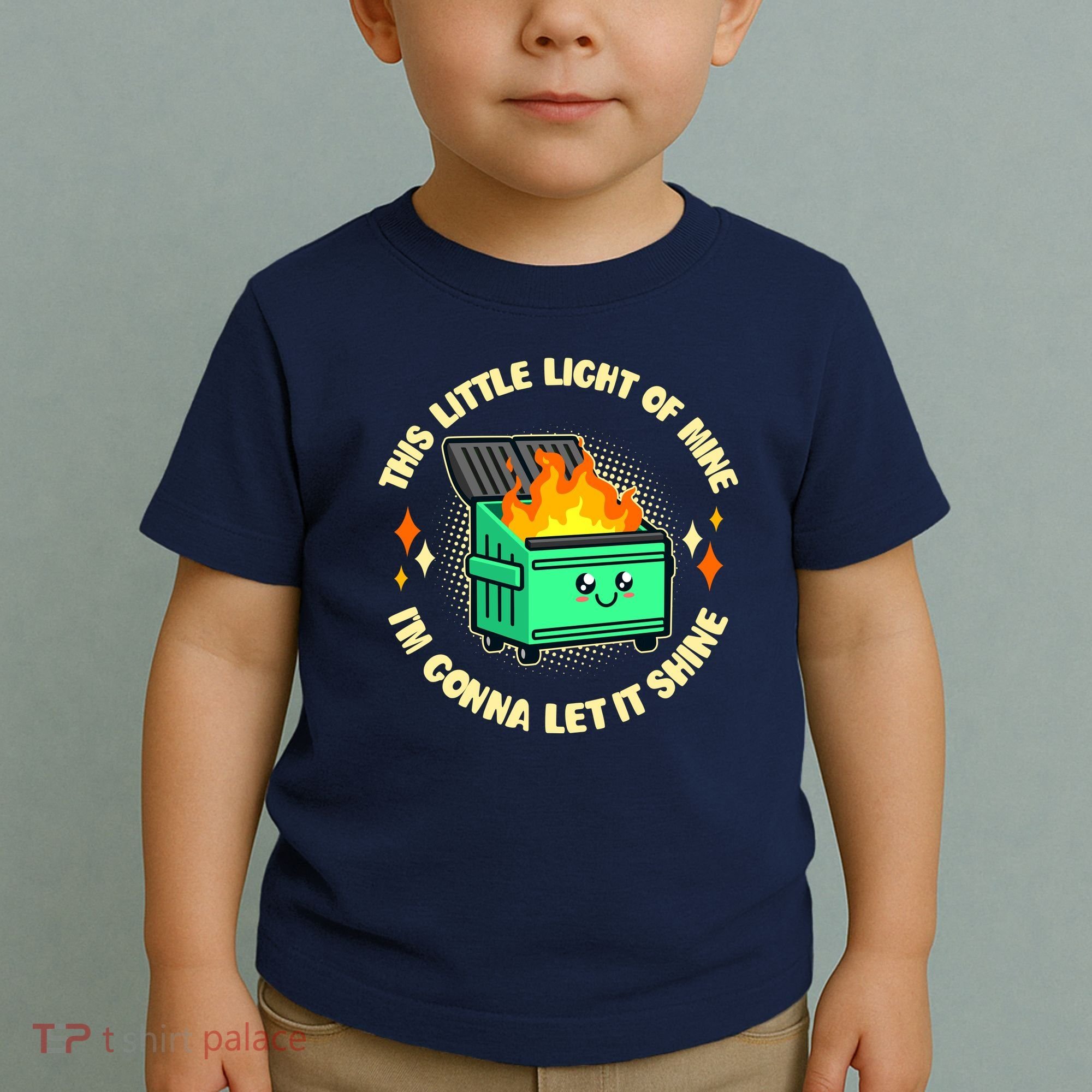Funny This Little Light Of Mine Im Gonna Let It Shine Dumpster Fire Toddler T-Shirt