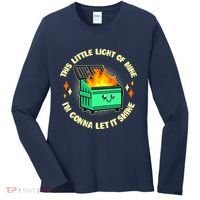 Funny This Little Light Of Mine Im Gonna Let It Shine Dumpster Fire Women's Long Sleeve Shirt thumb 0