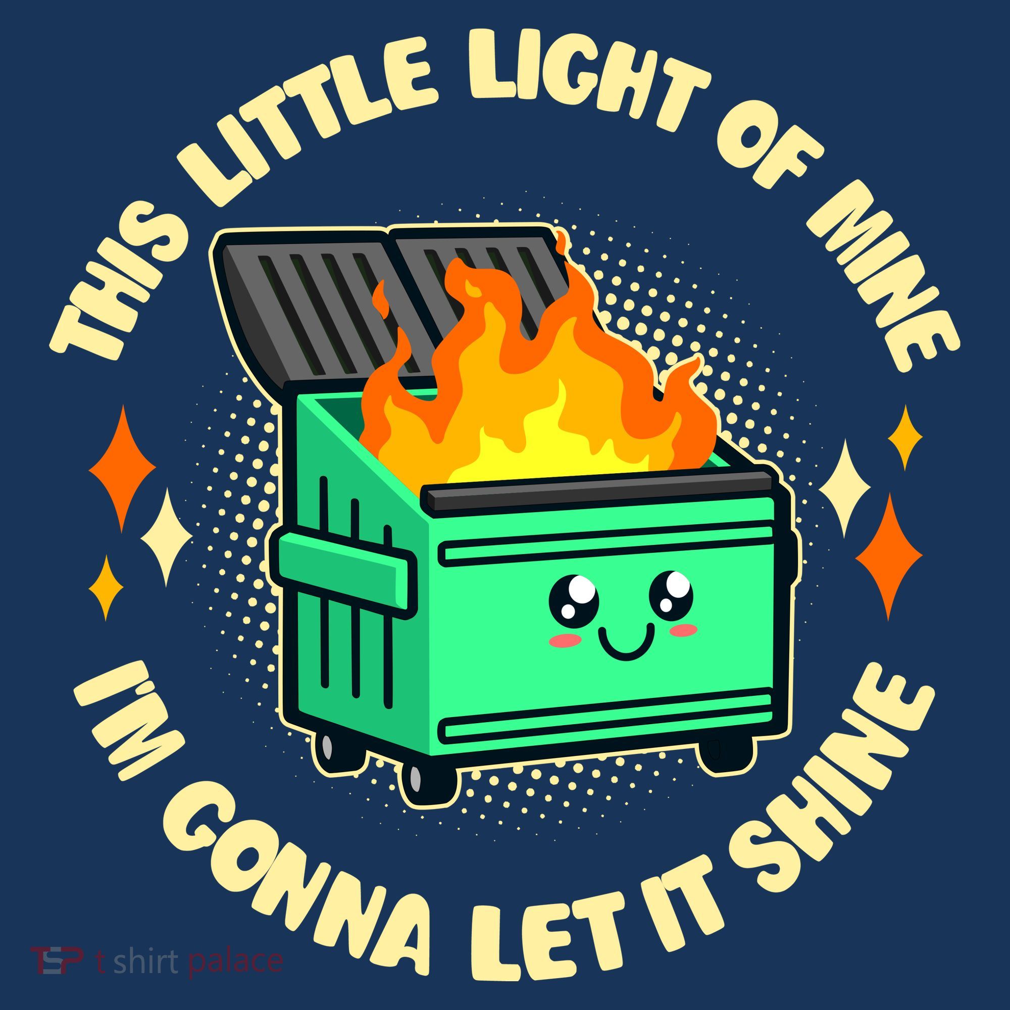 Funny This Little Light Of Mine Im Gonna Let It Shine Dumpster Fire Women's Long Sleeve Shirt