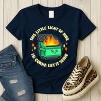 Funny This Little Light Of Mine Im Gonna Let It Shine Dumpster Fire Women's T-Shirt thumb 3