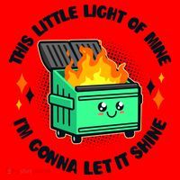 Funny This Little Light Of Mine Im Gonna Let It Shine Dumpster Fire Santa Hat thumb 1