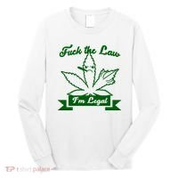 Fuck The Law I'm Legal Weed Long Sleeve Shirt thumb 0