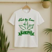 Fuck The Law I'm Legal Weed T-Shirt thumb 2