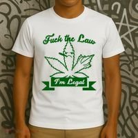Fuck The Law I'm Legal Weed T-Shirt thumb 3