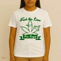 Fuck The Law I'm Legal Weed T-Shirt thumb 4
