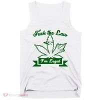 Fuck The Law I'm Legal Weed Tank Top thumb 0