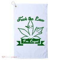 Fuck The Law I'm Legal Weed Golf Towel thumb 0