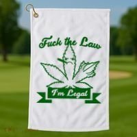 Fuck The Law I'm Legal Weed Golf Towel thumb 1